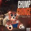 Chump Change (Explicit) - SLUG&Trillz