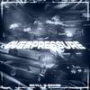 OVER PRESSURE (feat. SCXRE) - SKYLL&Scxre