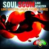 Love Disaster (Original Mix) - Soulscum