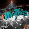 17 wit a Thizz (Explicit) - Lazy Boy&A Money&Durrty D