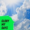 Glory My Day$ - Trulin&Lucas Fig&Dimatos