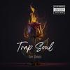 Trap Soul (Explicit) - Ray Bands