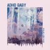 ADHD Baby - Sprinter