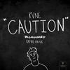 Caution - KVNE