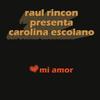 Mi Amor (Sweet Carolina Vox) - Carolina Escolano&Raul Rincon