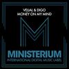 Money On My Mind (Original Mix) - Velial&Digo&Brayan Bhiggest