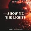 Show Me The Lights (feat. HausKadi) (Radio Edit) - Amirium&HausKadi