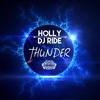 Thunder - DJ Ride&Holly