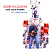 God Only Knows - Geoff Gascoyne&Jamie Cullum