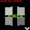 Joker (Original Mix) - Alex de Lemos