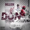 Don(feat. Troy Ave) (Explicit) - Million Dolla Moe&Troy Ave