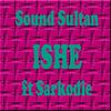 Ishe - Sound Sultan&Sarkodie