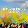 Digger Bass (Radio Edit) - BlastersBoyz