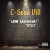 Iam Legendary (Explicit) - C-Stud Vill