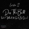 Drop The Ball (feat. Wiked & Saint BaLenci) (Explicit) - Lucifer II&Wiked&Saint BaLenci