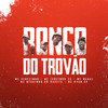 Ronco do Trovão (Explicit) - mc cebezinho&Mc Leozinho ZS&Mc Magal&MC Ryan SP&MC Neguinho do Kaxeta