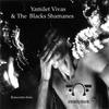 Rencontre Bien (Original Mix) - Yamilet Vivas&The Blacks Shamanes