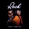 Rach (feat. Timmy Tdat) - Kendi Kiremi&Timmy Tdat