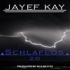 Schlaflos 2.0 - Jayef Kay