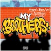 My Brothers (Explicit) - Doknow&Jakarta $lim