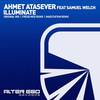 Illuminate (Original Mix) - Ahmet Atasever&Samuel Welch