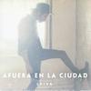 Afuera en la Ciudad - Leiva