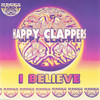 I Believe (Loveland Radio Mix) - Happy Clappers