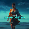 Dream Come True (Original Mix) - DJ SinStar