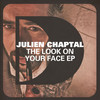 The Look On Your Face (Original Mix) - Julien Chaptal