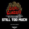 Still Too Much (Explicit) - Ghetto Concept&Ironside&Kardinal Offishall&Maestro Fresh Wes&Snow&Red-1 of Rascalz