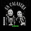 La Calavera (Remix) - DJ Distro