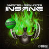 Insane (Original Mix) - Sinestro&Darknoizer