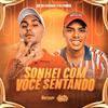 Sonhei Com Você Sentando (Explicit) - Mc Gh Original&DJ Fuinha