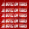 JÁ BOTEI EM TODAS (Explicit) - DJ BRUNIN JS&MC PRB&MC Renatinho Falcão&Mc Acácio