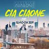 Cia ciaone - Federico Avallone&Shooker