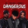 Dangerous (Explicit) - Ard Adz&Harris J&Ra