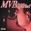 MVP - Freestyle #6(feat. Lustrees & PadinX) (Explicit) - Supersad&Lustrees&Padinx