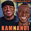 Kamnandi - M.Patrick&Msiz'kay