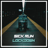 Lockdown - Sick Run