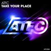 Take Your Place - ATFC