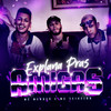 Explana Pras Amigas (Explicit) - MC Teixeira