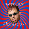 Stik Af(Slav) (Explicit) - Pattesutter