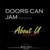 About U (Juan Lombardo Remix) - Doors Can Jam