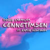 Cennetimsen - Doğuş Çabakçor&Zamiq Huseynov