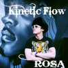 ROSA (feat. Kingpin) - 키네틱플로우&Kingpin