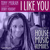 I Like You (Francesco Tarantini & Hector Romero Ticky Tock Remix|Francesco T) - Tony Moran&Debby Holiday&Francesco Tarantini&Hector Romero