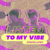 Listen To My Vibe (Beat) - Jinius&LEEX