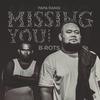 Missing You (feat. B-ROTS) - Papa Rangi