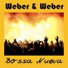 Bossa Nueva - Weber & Weber