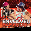 Se Envolveu Sabendo (Explicit) - MC VN&jubio no beat